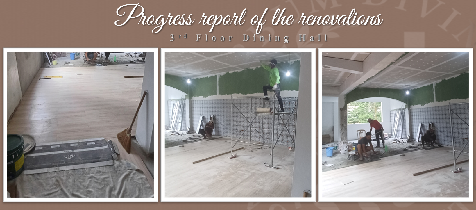 Progress report on the Renovations (Dining Hall)